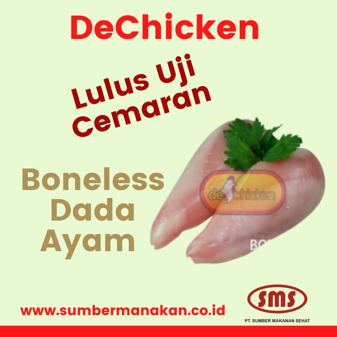 Boneless Dada Ayam DeChicken Lulus Uji Cemaran