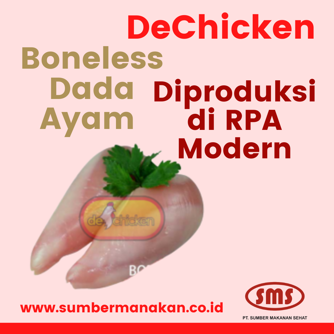 Boneless Dada Ayam DeChicken Diproduksi di RPA Modern