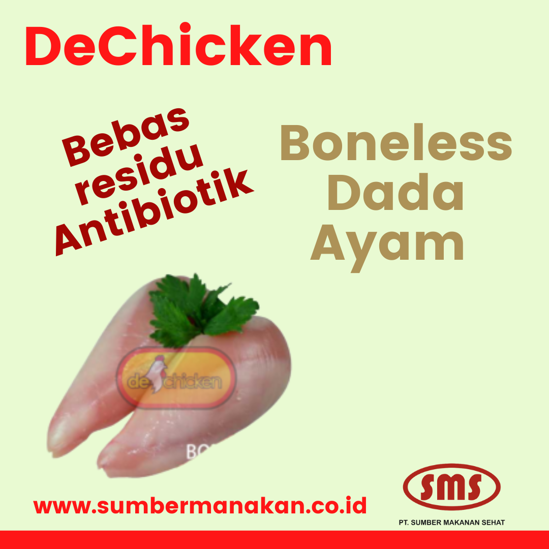 Boneless Daya Ayam Dechicken Bebas residu Antibiotik