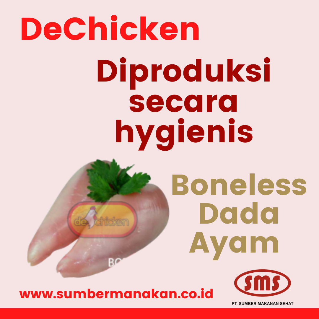 Boneless Dada Ayam DeChicken diproduksi secara hygienis