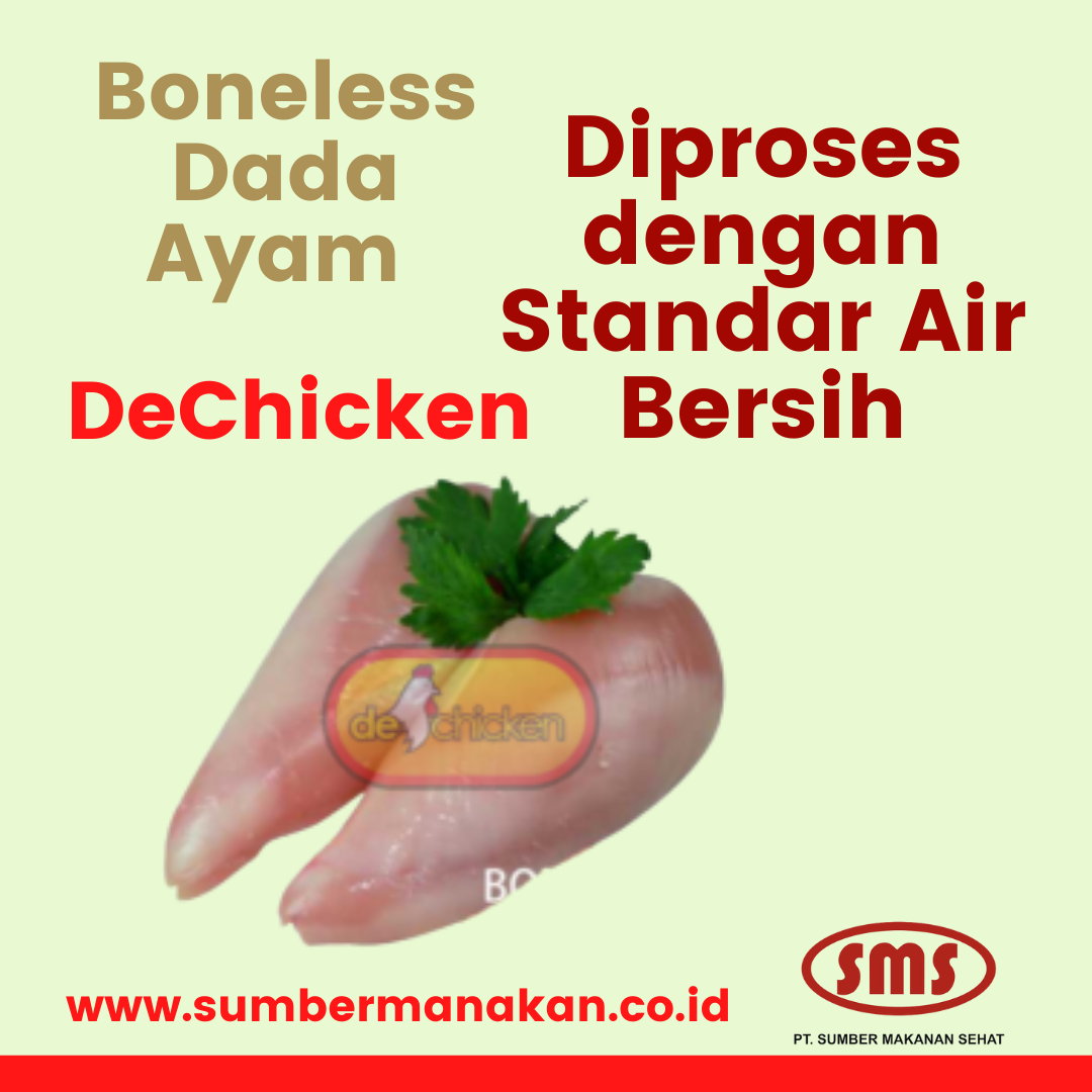 Boneless Dada Ayam DeChicken diproses dengan Standar Air Bersih