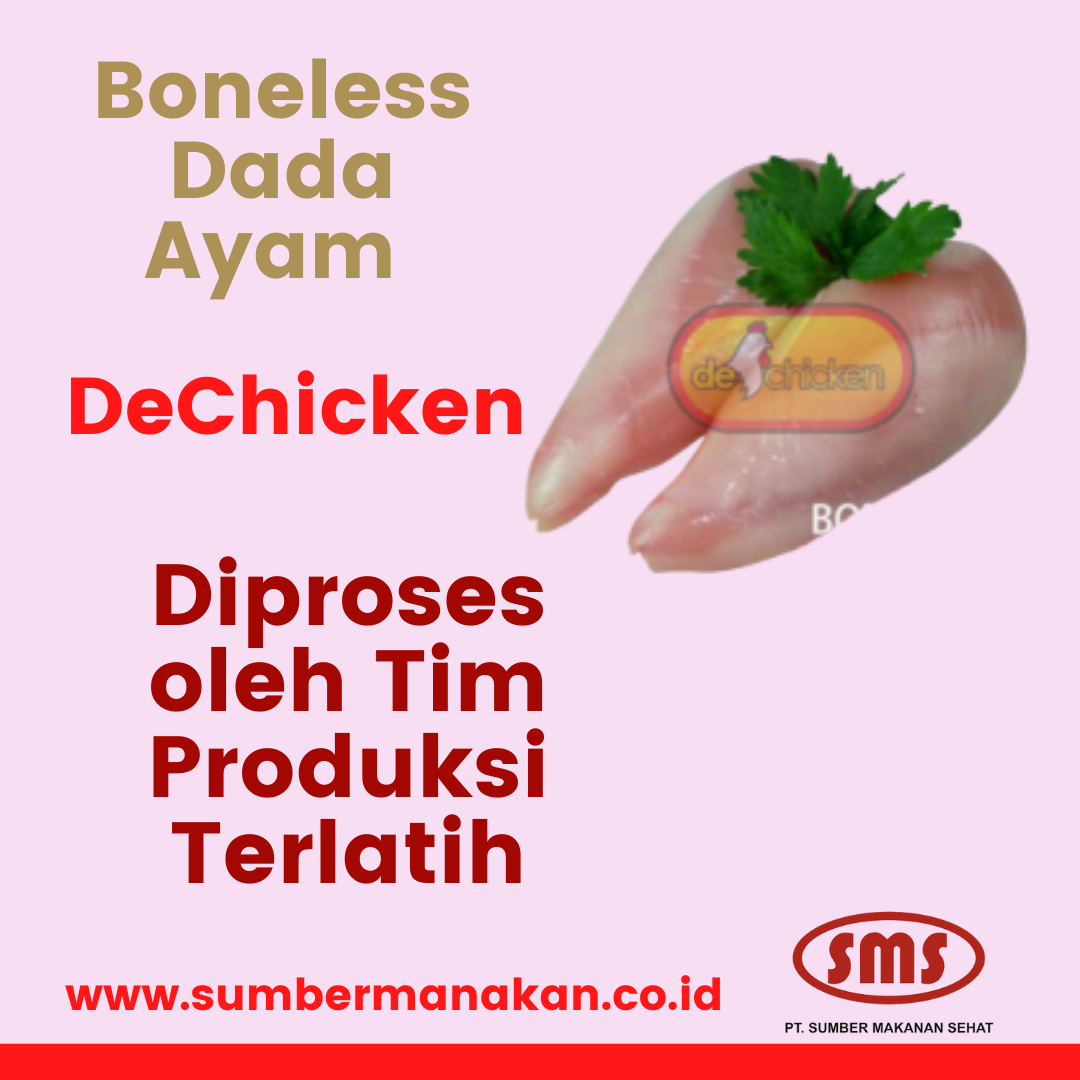 Boneless Dada Ayam DeChicken diproses oleh Tim Produksi Terlatih