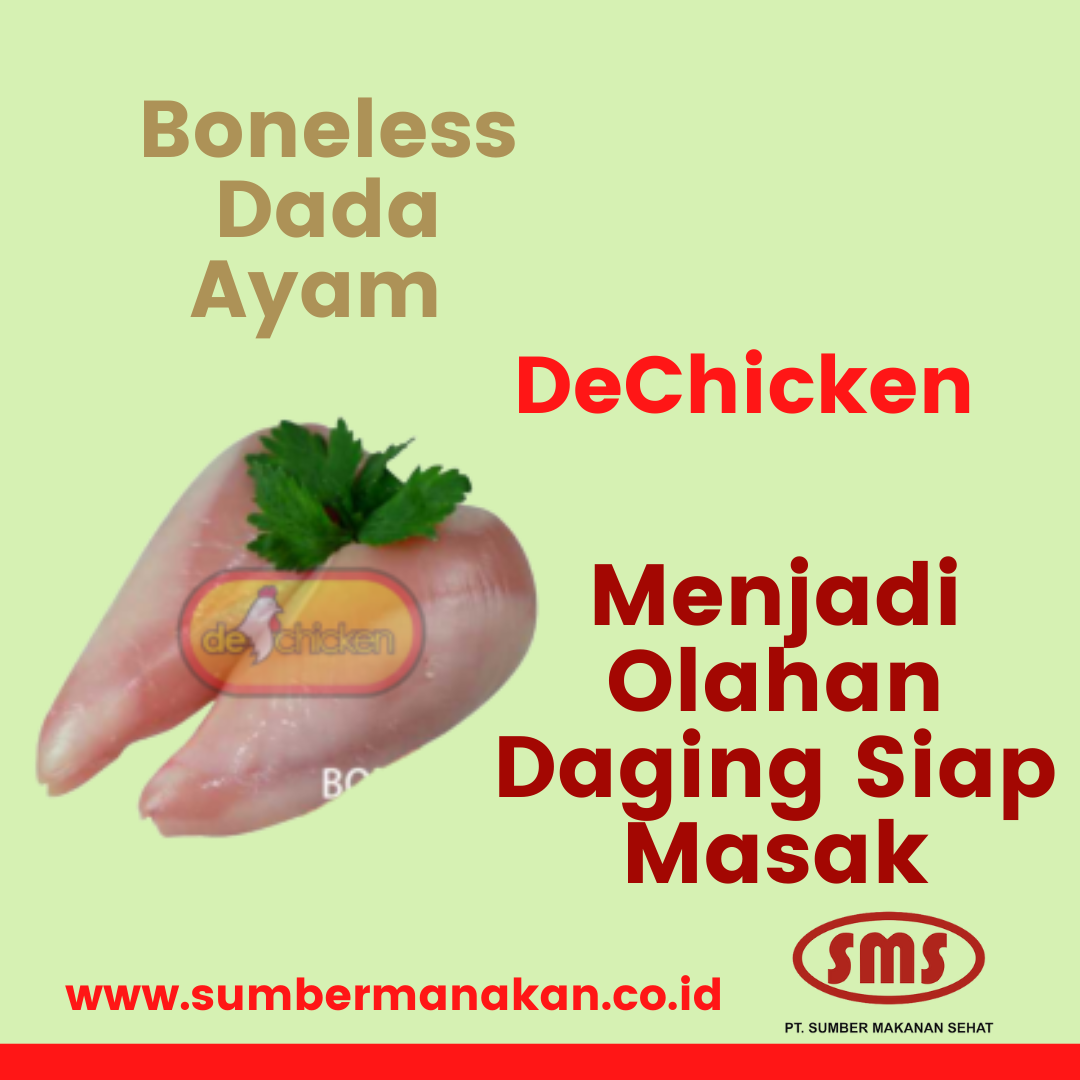 Boneless Dada Ayam Dechicken menjadi Olahan Daging Siap Masak