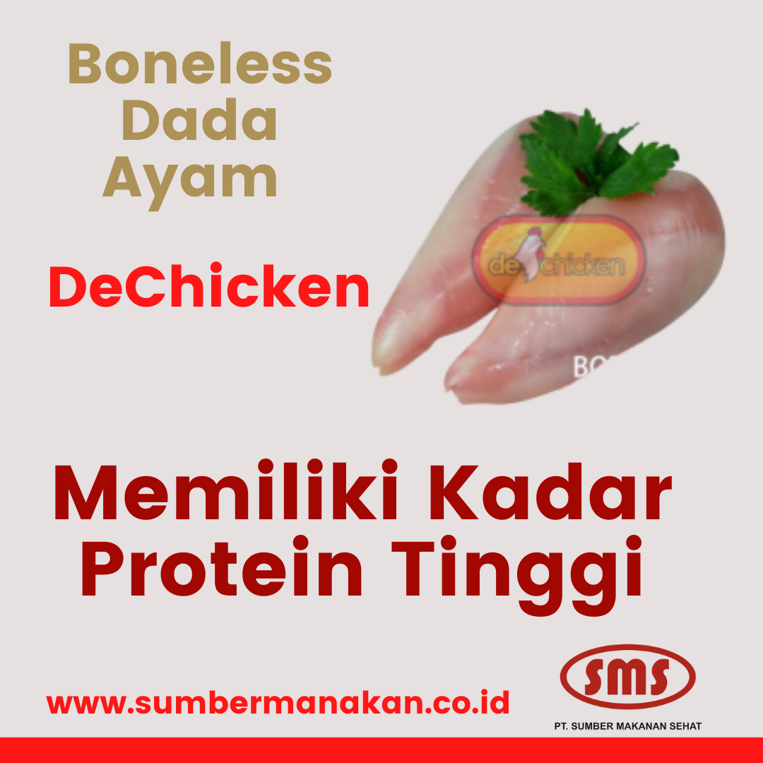 Boneless Dada Ayam DeChicken memiliki Kadar Protein Tinggi