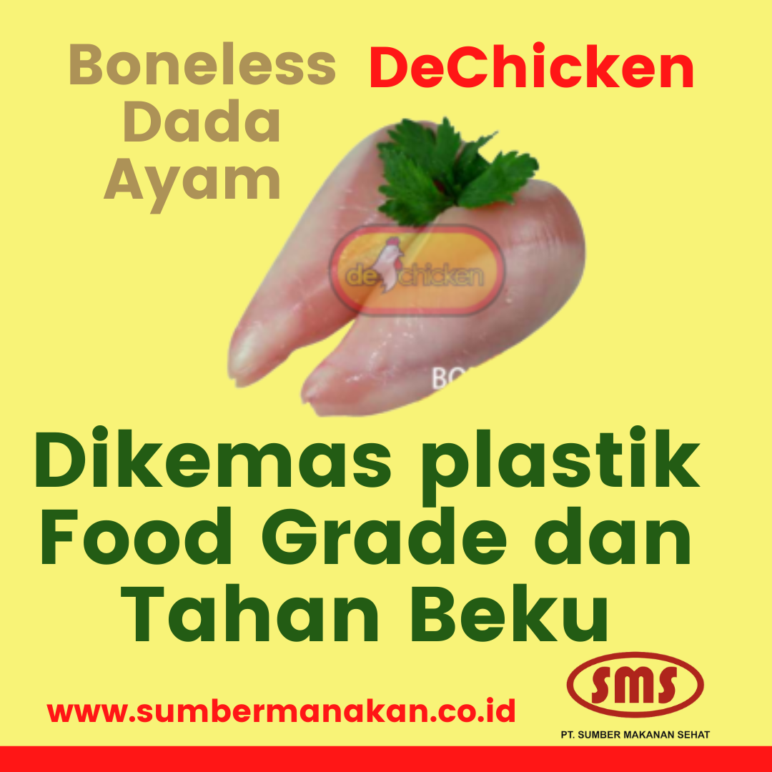 Boneless Dada Ayam DeChicken dikemas plastik Food Grade dan Tahan Beku