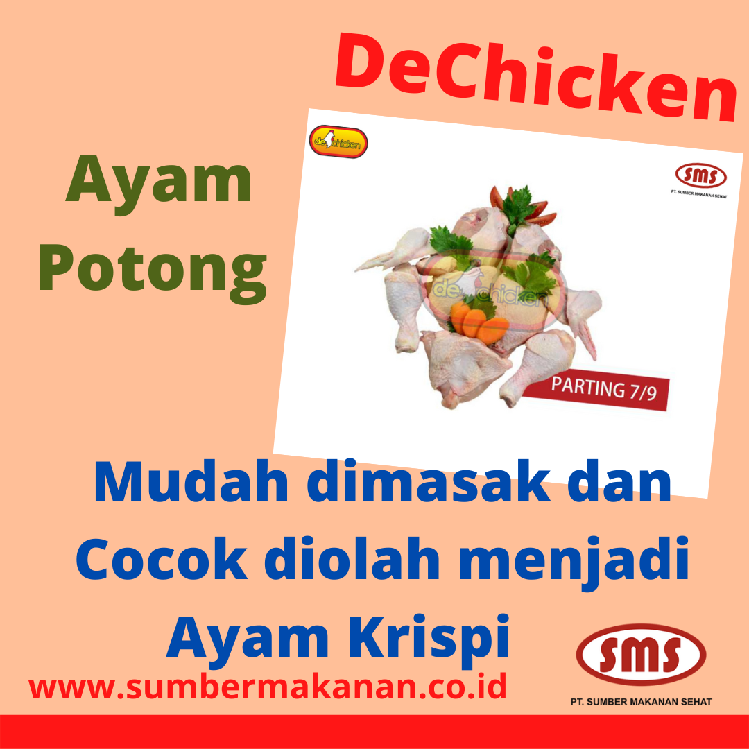 Ayam Potong DeChicken Mudah Dimasak dan Cocok Diolah Menjadi Ayam Krispi