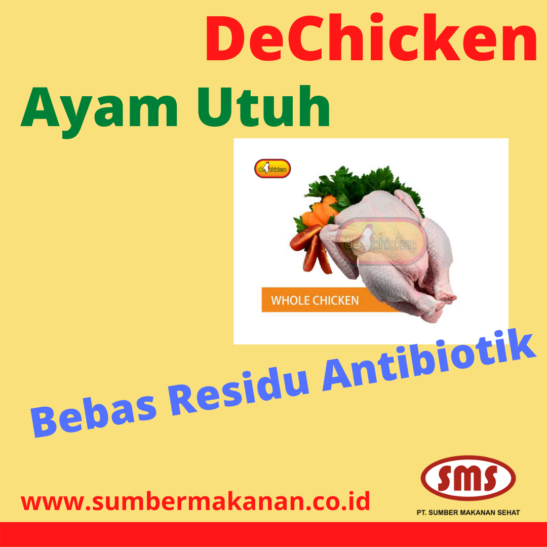 Ayam Utuh DeChicken Bebas Residu Antibiotik