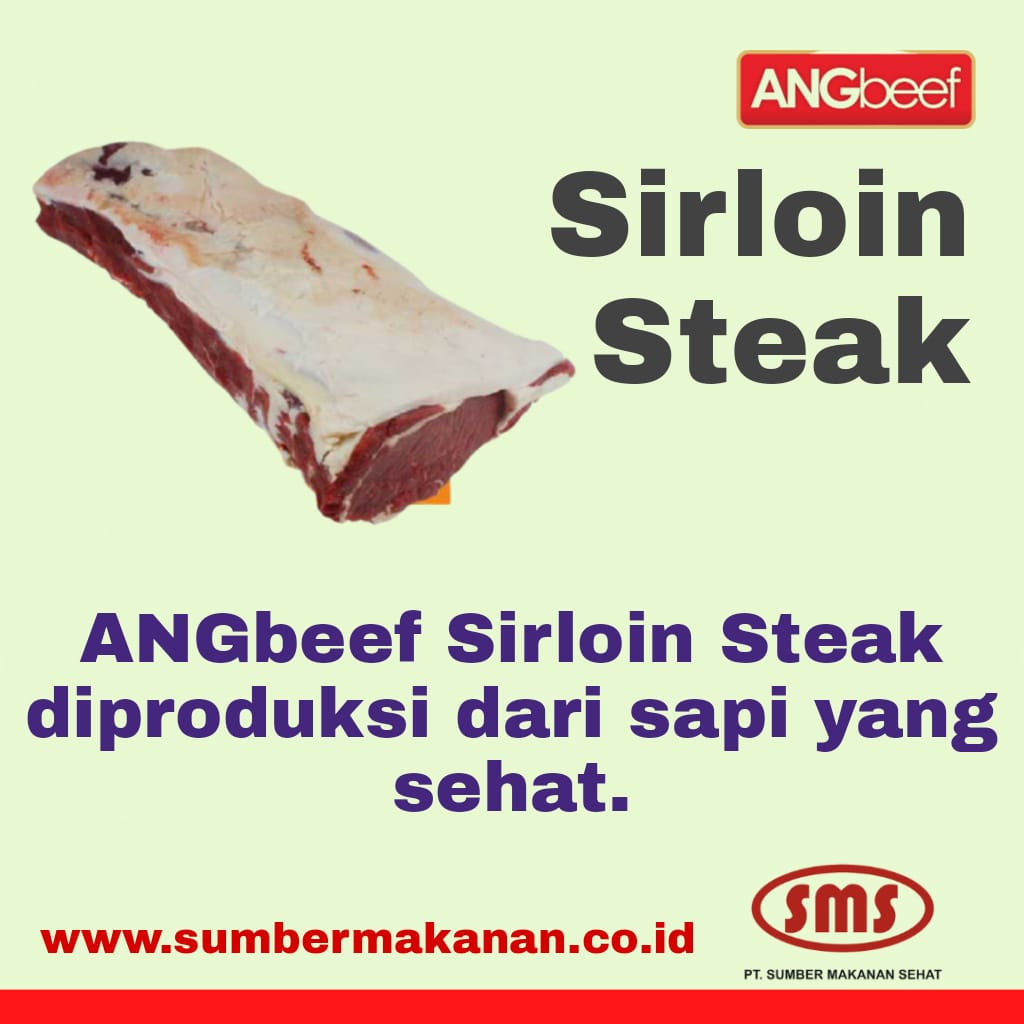 Sirloin Steak ANGbeef Diproduksi dari sapi yang sehat